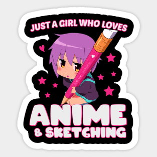 just a girl who loves anime and sketchi Sticker